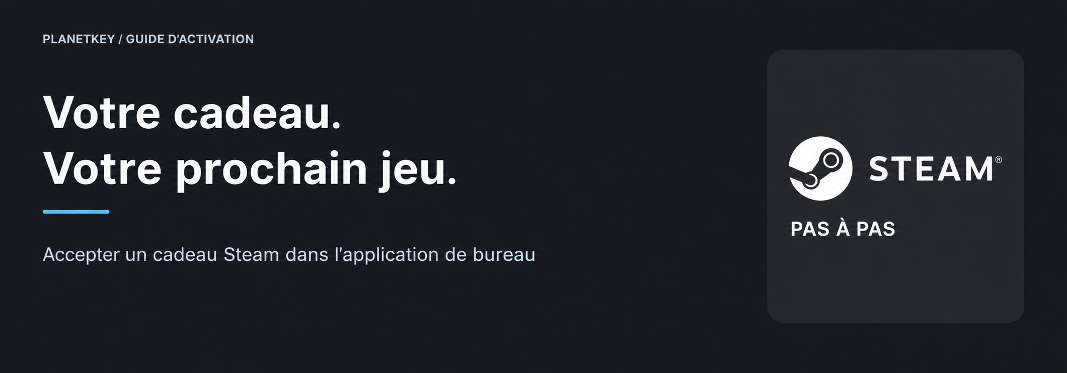Accepter un cadeau Steam dans l’application
